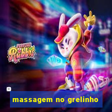 massagem no grelinho